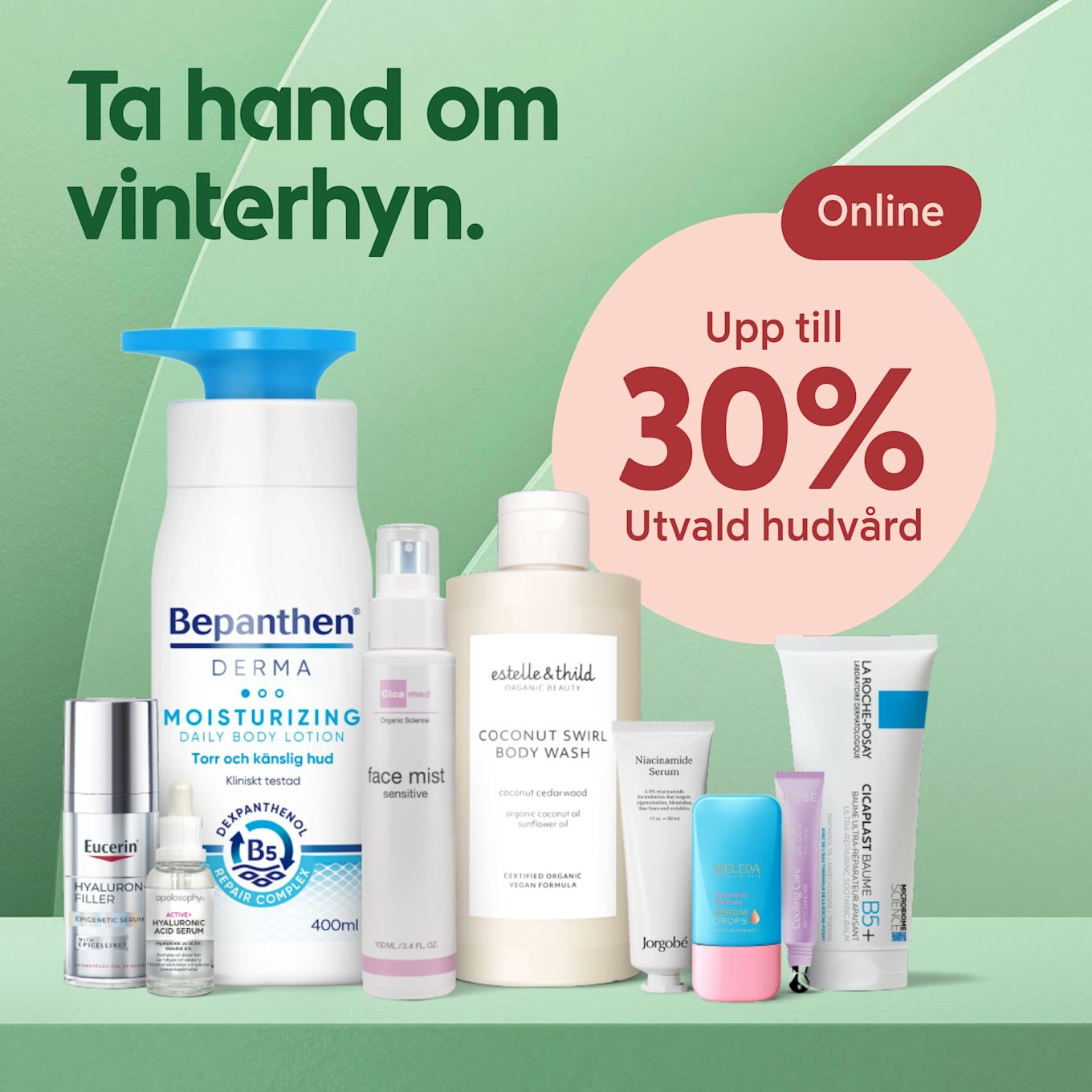 Hudvårdsprodukter från olika märken visas med texten "Ta hand om vinterhyn" och erbjudandet "Upp till 30% utvald hudvård online" på grön bakgrund.