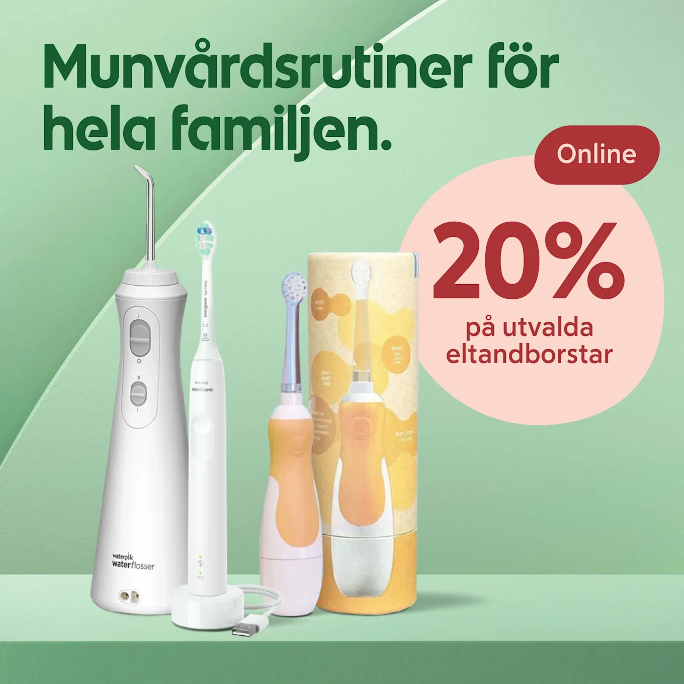 Tre olika eltandborstar och en vattenflosser i vit och orange färg på grön bakgrund med text om 20% rabatt på utvalda eltandborstar online.